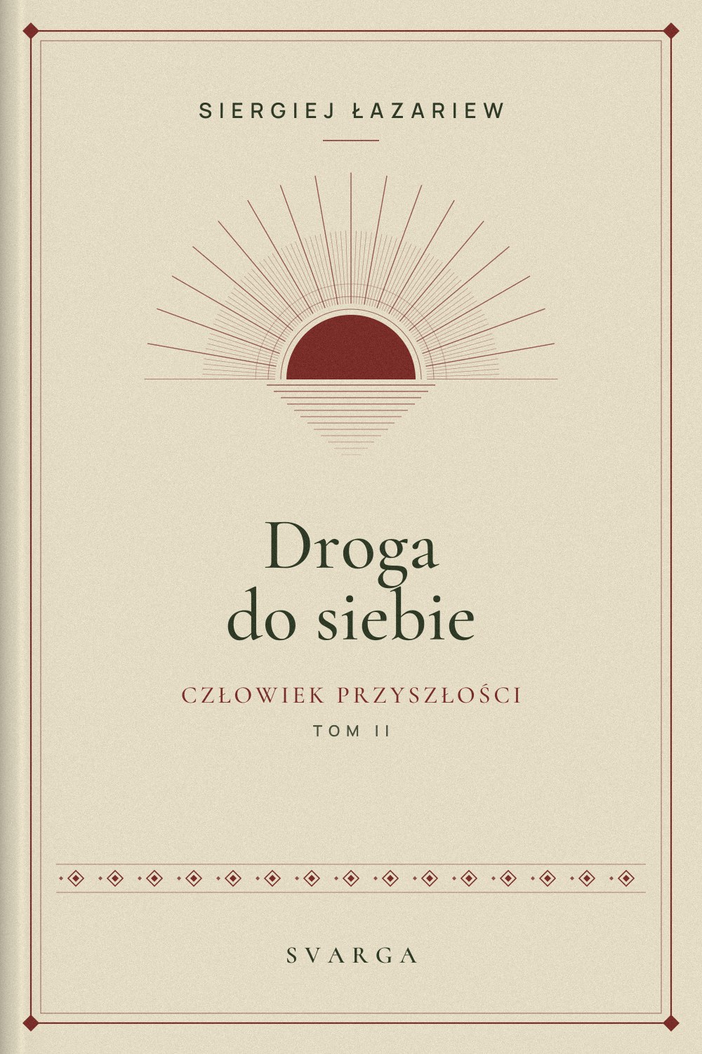 Okładka książki „Człowiek przyszłości. Tom II. Droga do siebie” – Siergiej Łazariew
