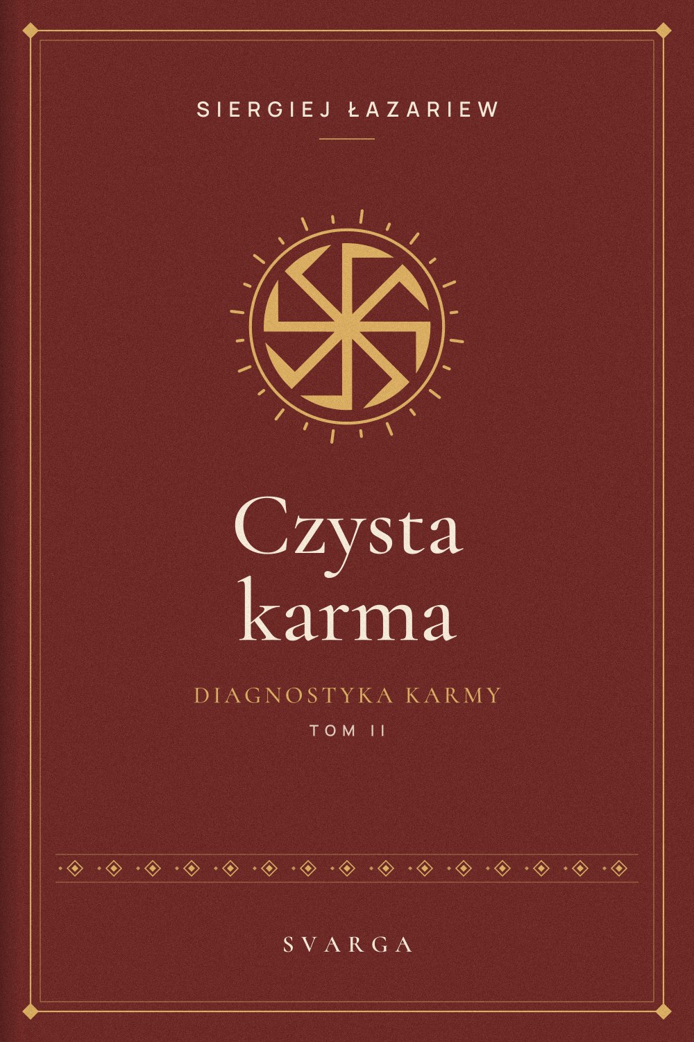 Okładka książki „Diagnostyka karmy. Tom II. Czysta karma” – Siergiej Łazariew